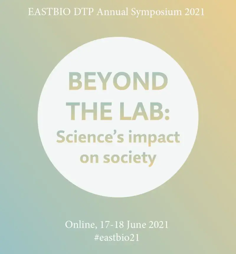 Poster for the 2021 EASTBIo syposium, showing date, theme and a hashtag